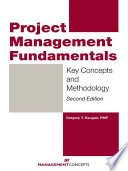 Project management fundamentals : key concepts and methodology /