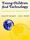 Young children and technology : a world of discovery /