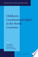 Children's constitutional rights in the Nordic Countries /