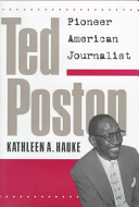 Ted Poston : pioneer American journalist /