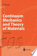 Continuum mechanics and theory of materials /