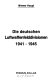 Die deutschen Luftwaffenfelddivisionen, 1941-1945 /
