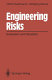 Engineering risks : evaluation and valuation /