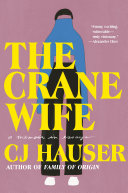 The crane wife : a memoir in essays /