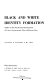 Black and white identity formation ; studies in the psychosocial development of lower socioeconomic class adolescent boys /