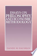 Essays on philosophy and economic methodology /