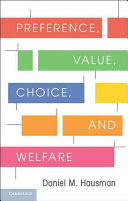 Preference, value, choice, and welfare /