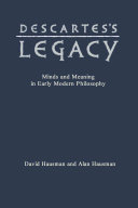 Descartes's legacy : minds and meaning in early modern philosophy /