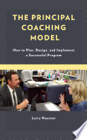 The principal coaching model : how to plan, design, and implement a successful program /