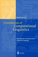 Foundations of computational linguistics : man-machine communication in natural language /