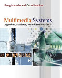 Multimedia systems : algorithms, standards, and industry practices /