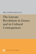 The literate revolution in Greece and its cultural consequences /