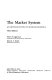 The market system : an introduction to microeconomics /
