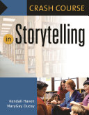 Crash course in storytelling /