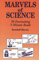 Marvels of science : 50 fascinating 5-minute reads /