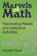 Marvels of math : fascinating reads and awesome activities /