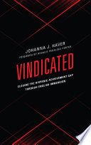 Vindicated : closing the Hispanic achievement gap through English immersion /