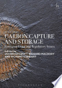 Carbon capture and storage : emerging legal and regulatory issues /
