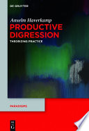 Productive digression : theorizing practice /