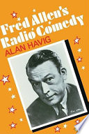 Fred Allen's radio comedy /