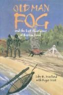 Old man Fog and the last Aborigines of Barrow Point /