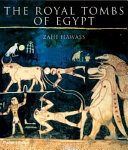 The royal tombs of Egypt : the art of Thebes revealed /