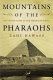 Mountains of the pharaohs : the untold story of the pyramid builders /