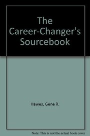 The career-changer's sourcebook /