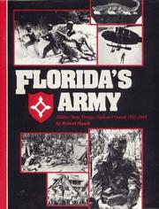 Florida's army : militia, state troops, National Guard, 1565-1985 /