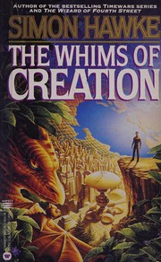 The whims of creation /