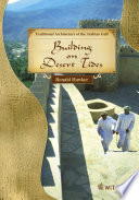 Building on desert tides : traditional architecture of the Arabian Gulf /