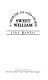 Sweet William : a memoir of Old Horse /
