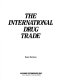 The international drug trade /