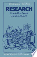 Research : How to Plan, Speak and Write About It /