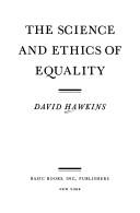 The science and ethics of equality /