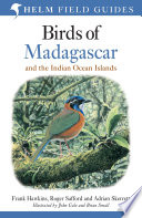 Birds of Madagascar and the Indian Ocean islands : Seychelles, Comoros, Mauritius, Reunion and Rodrigues /