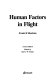 Human factors in flight /
