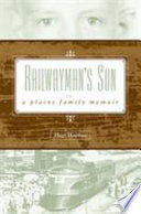 Railwayman's son : a Plains family memoir /