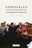 Venezuela's Chavismo and populism in comparative perspective /