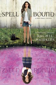 Spell bound : a Hex Hall novel /