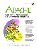 Apache Web server administration & e-commerce handbook /