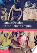 Iambic poetics in the Roman Empire /