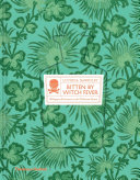 Bitten by witch fever : wallpaper & arsenic in the Victorian home /