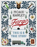 Fargo : this is a true story /