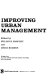 Improving urban management /