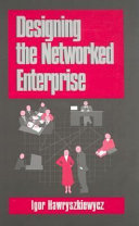 Designing the networked enterprise /