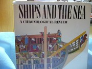 Ships and the sea : a chronological review /