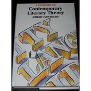 A glossary of contemporary literary theory /