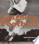 Longhorn football : an illustrated history /