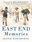 East End memories /